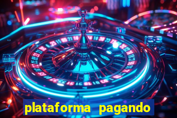 plataforma pagando 30 reais no cadastro